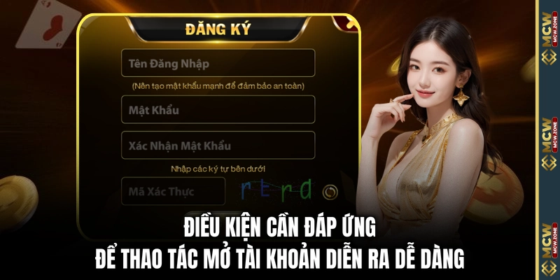 Điều kiện cần đáp ứng để thao tác mở tài khoản diễn ra dễ dàng
