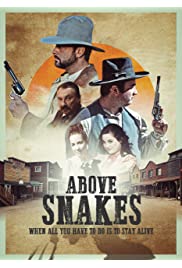فيلم Above Snakes 2022 مترجم