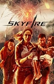 فيلم Skyfire 2019 مترجم
